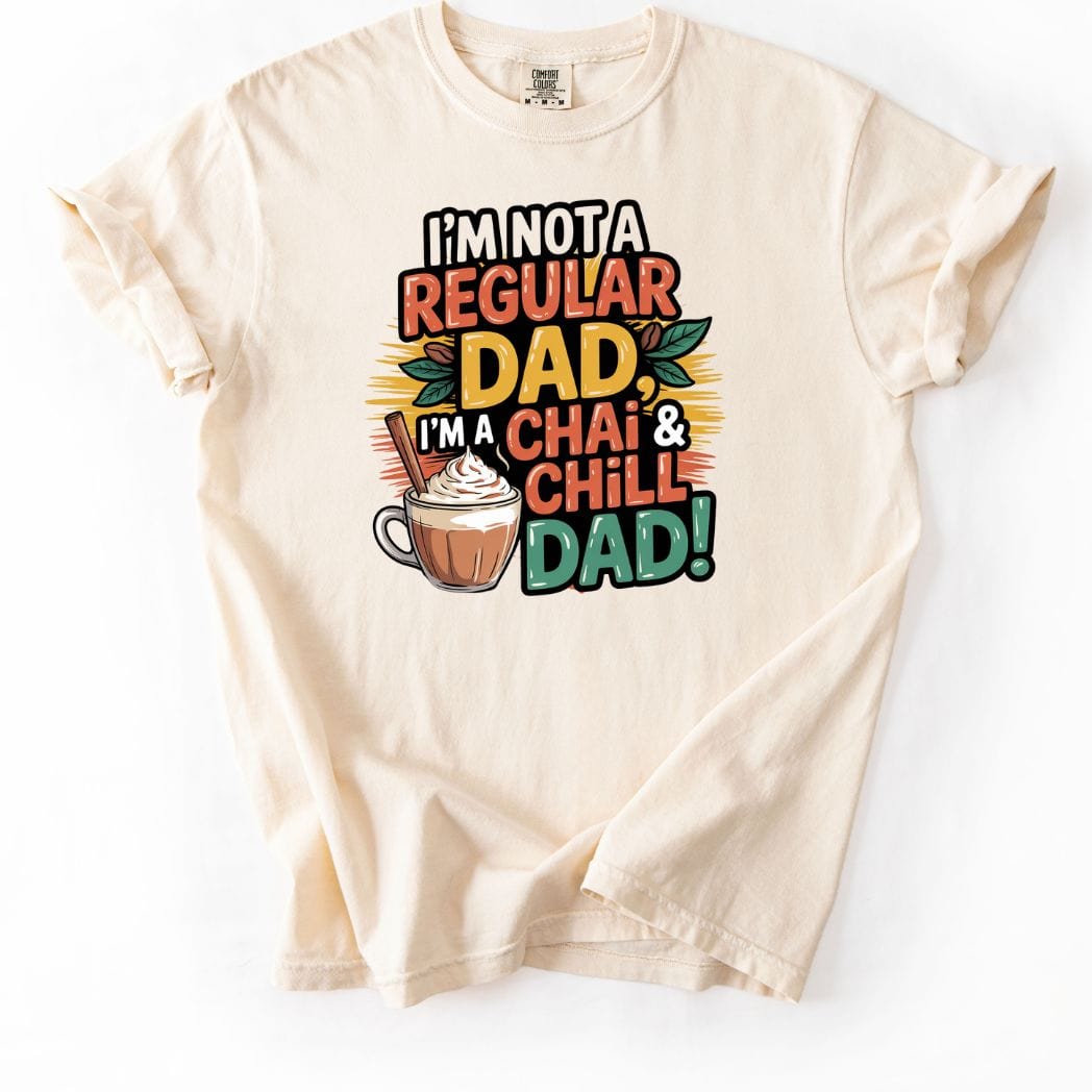 Chai and Chill DAD tee