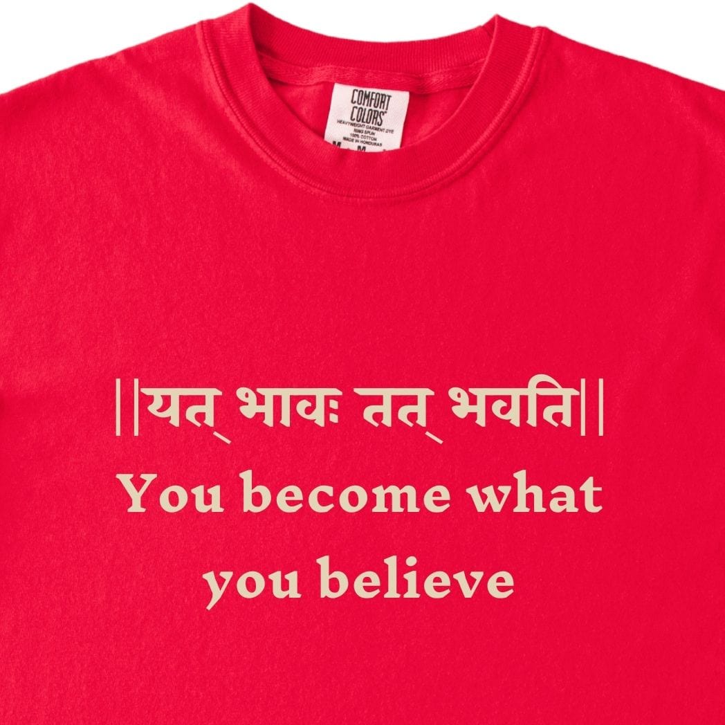 You become what you believe Bhagavad Gita Tee