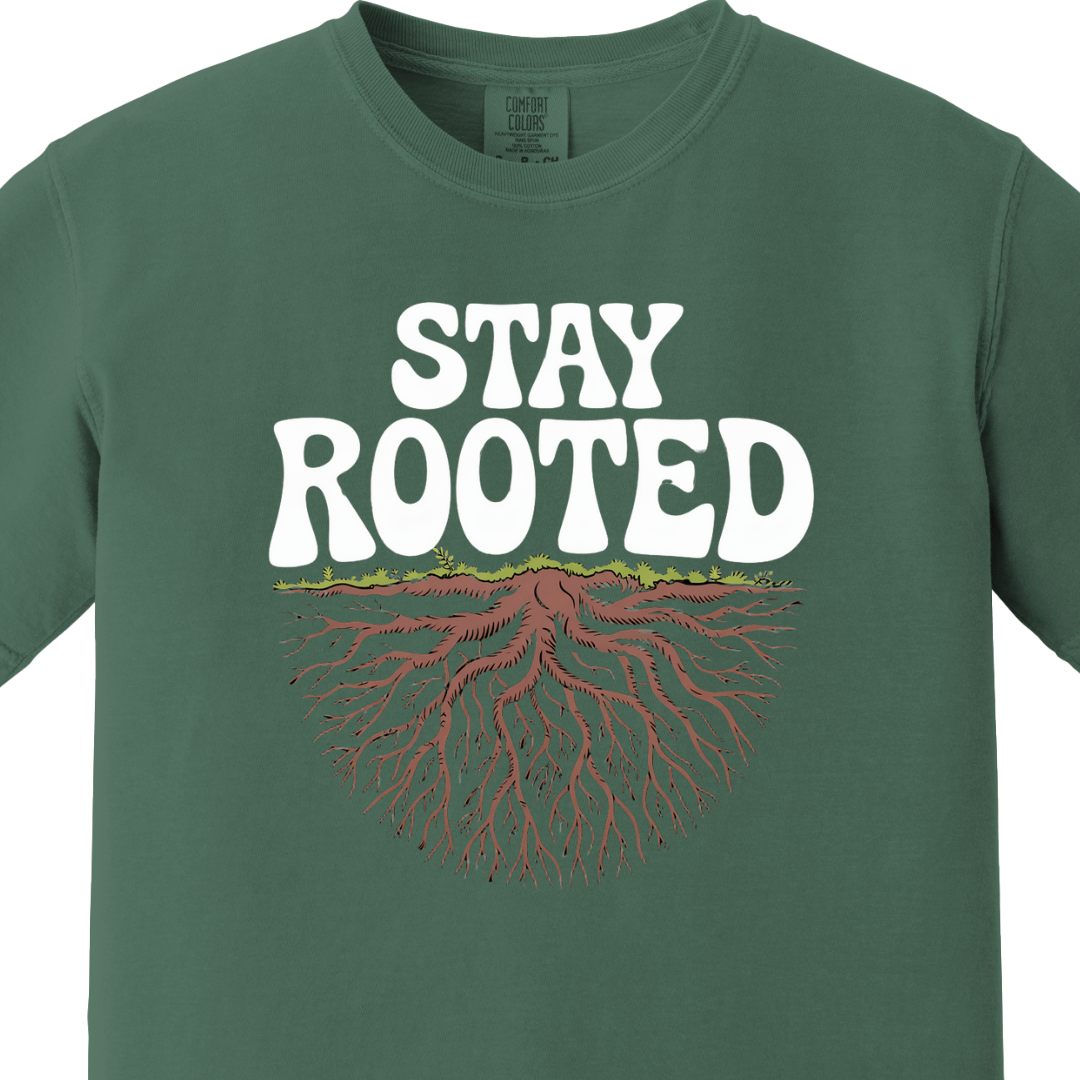 Stay Rooted Tee