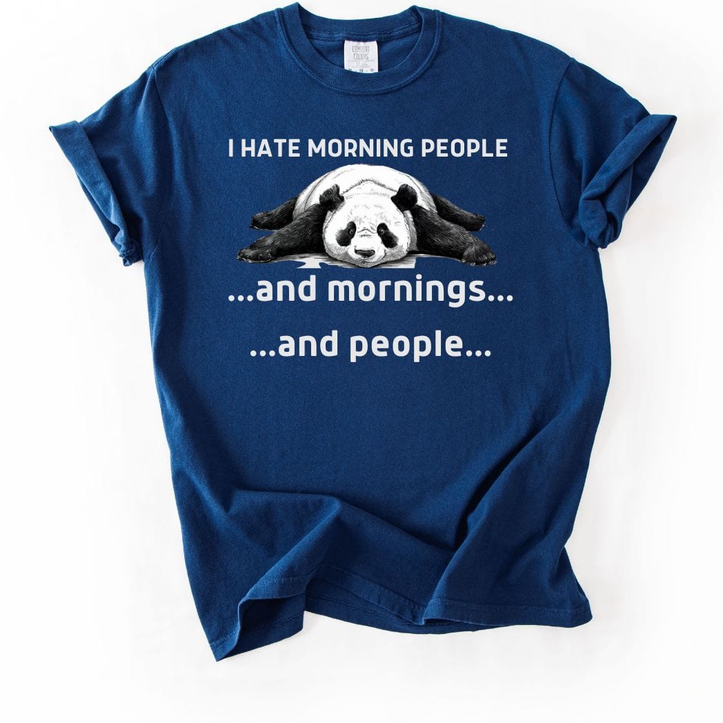 I hate Morning Casual tee
