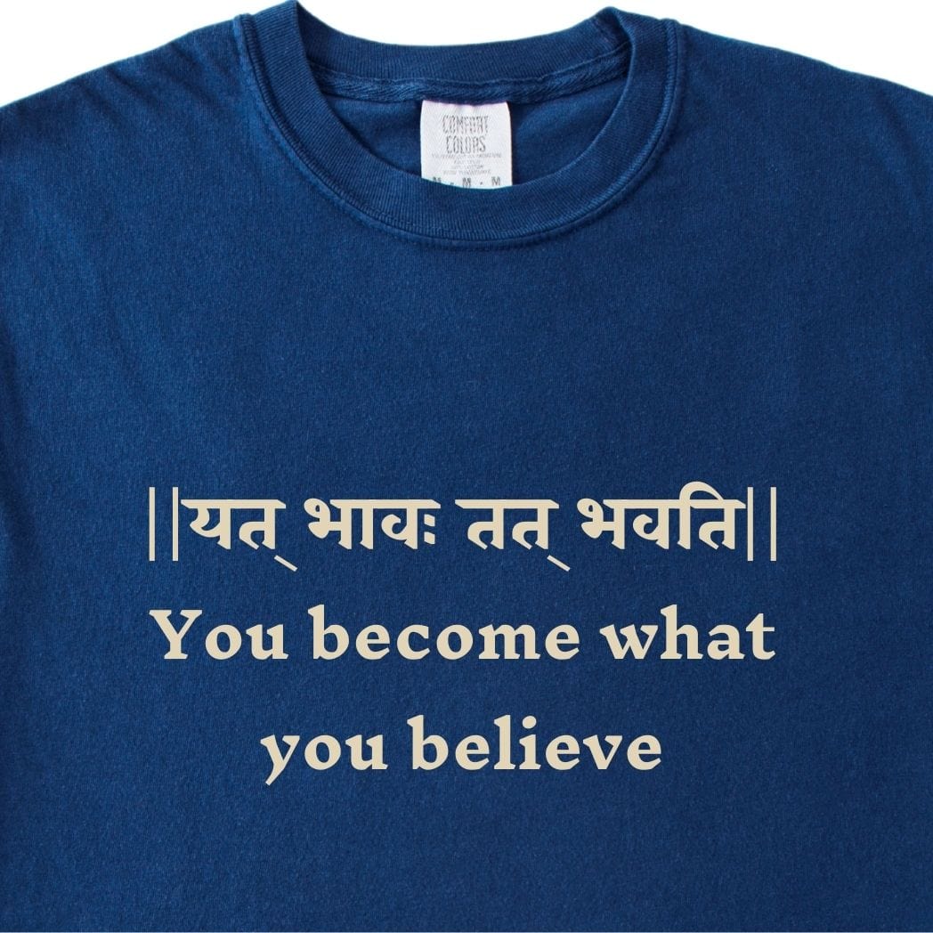You become what you believe Bhagavad Gita Tee