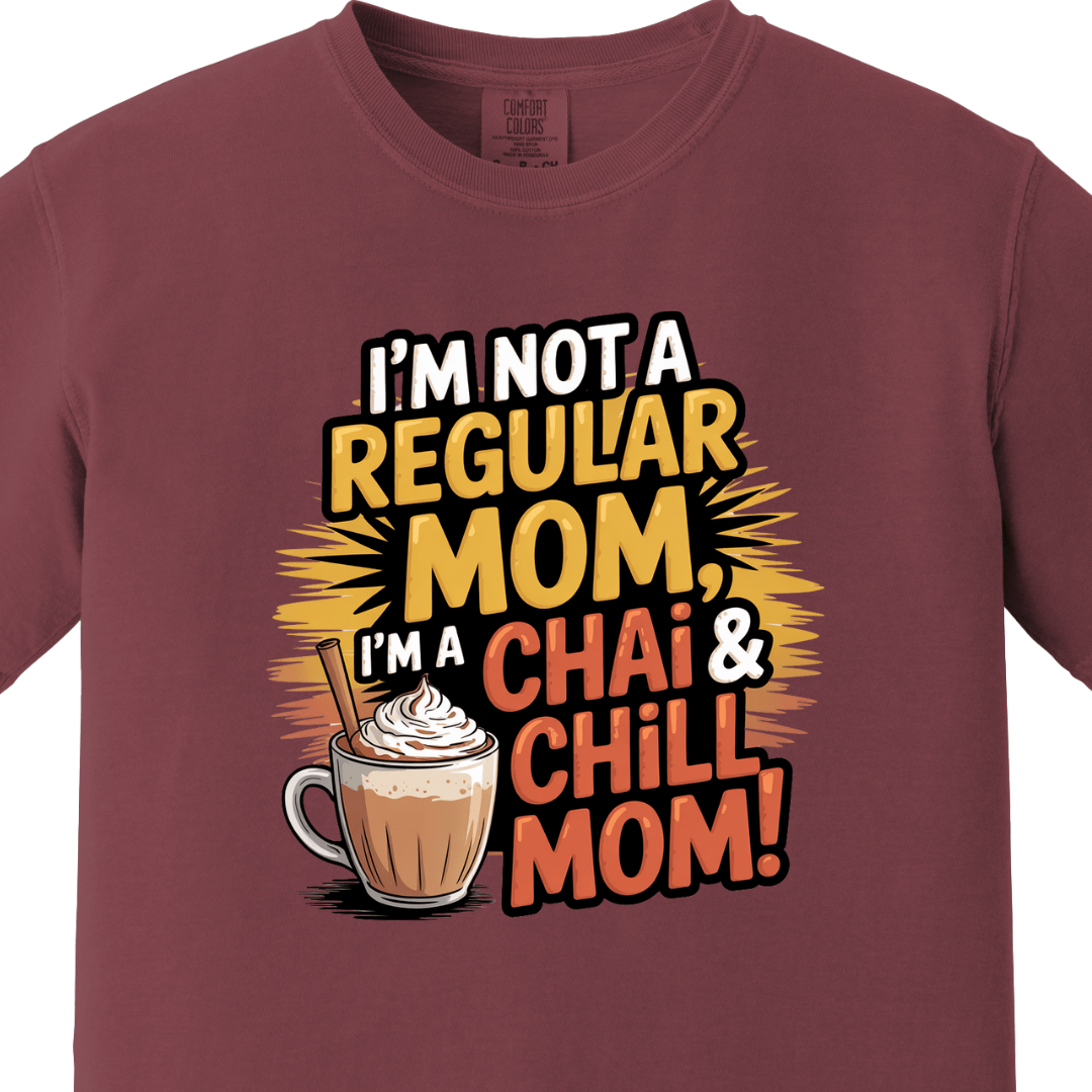 Chai and Chill Mom tee 2