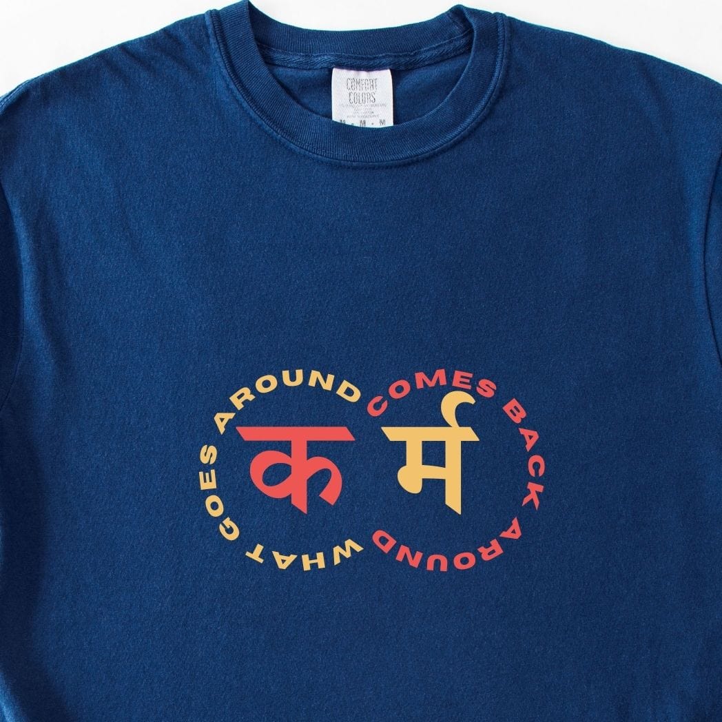 Karma: What Goes Around Comes Around Tee