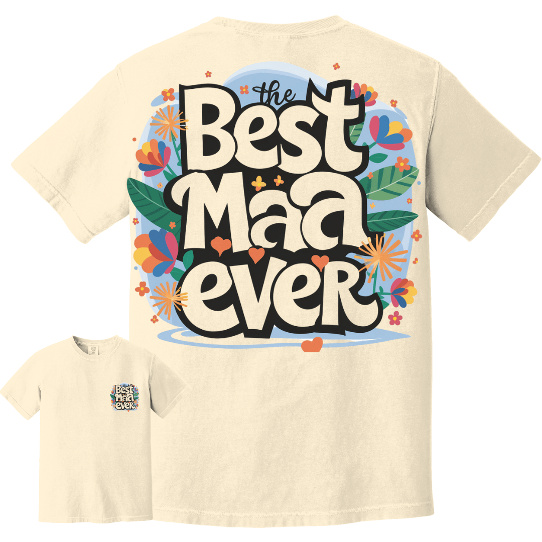 Heavyweight Best Mom Maa Ever Tee