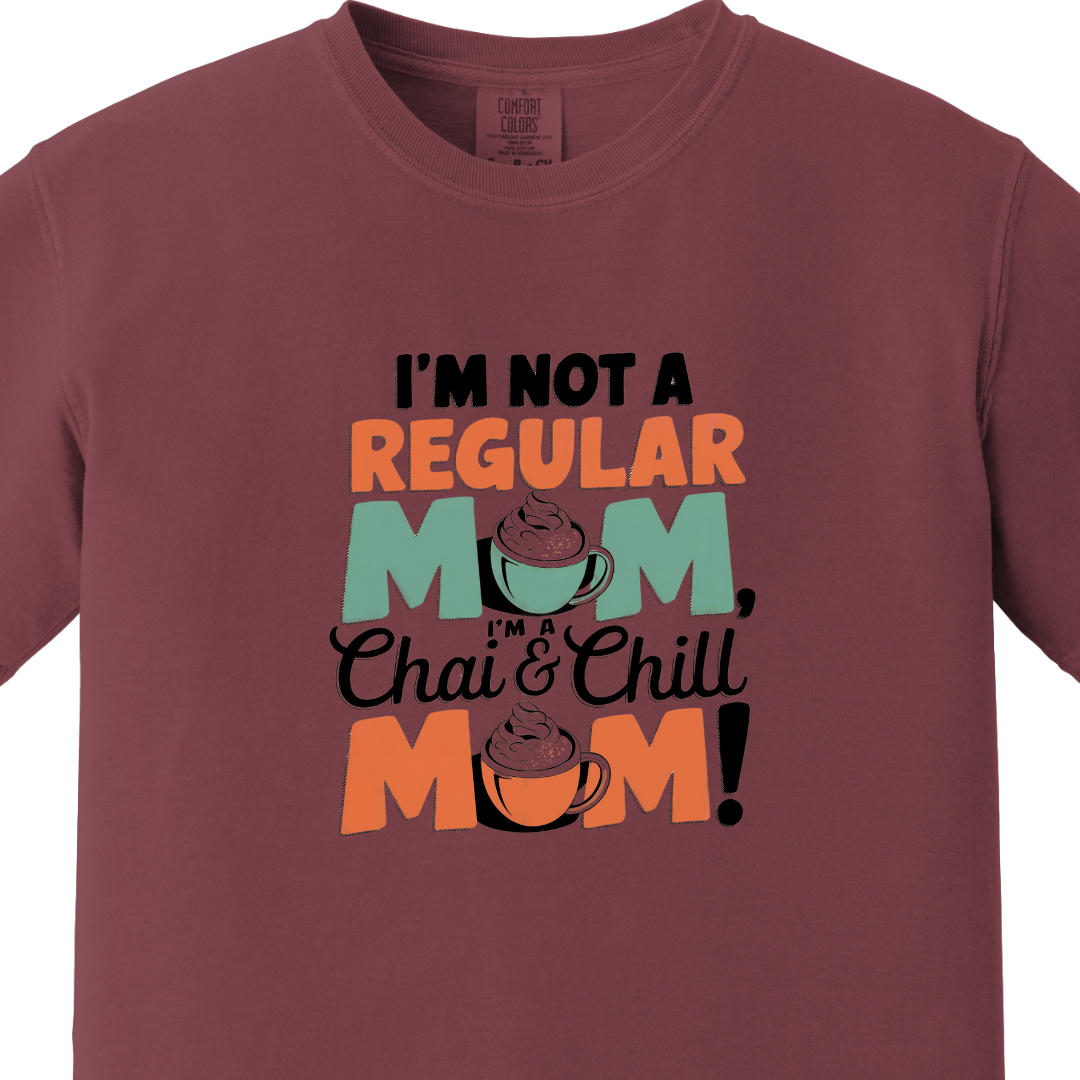 Chai and Chill Mom tee