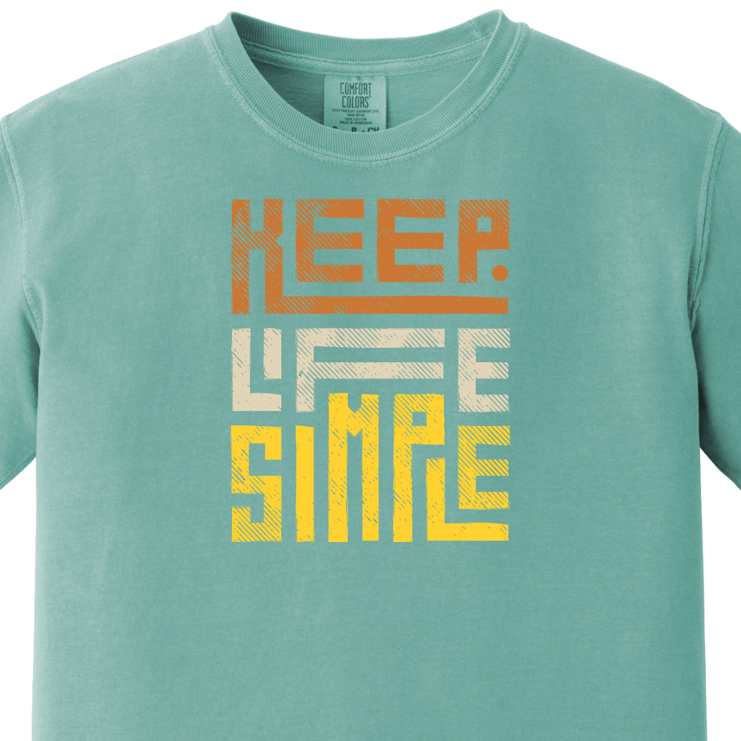Keep Life Simple Tee