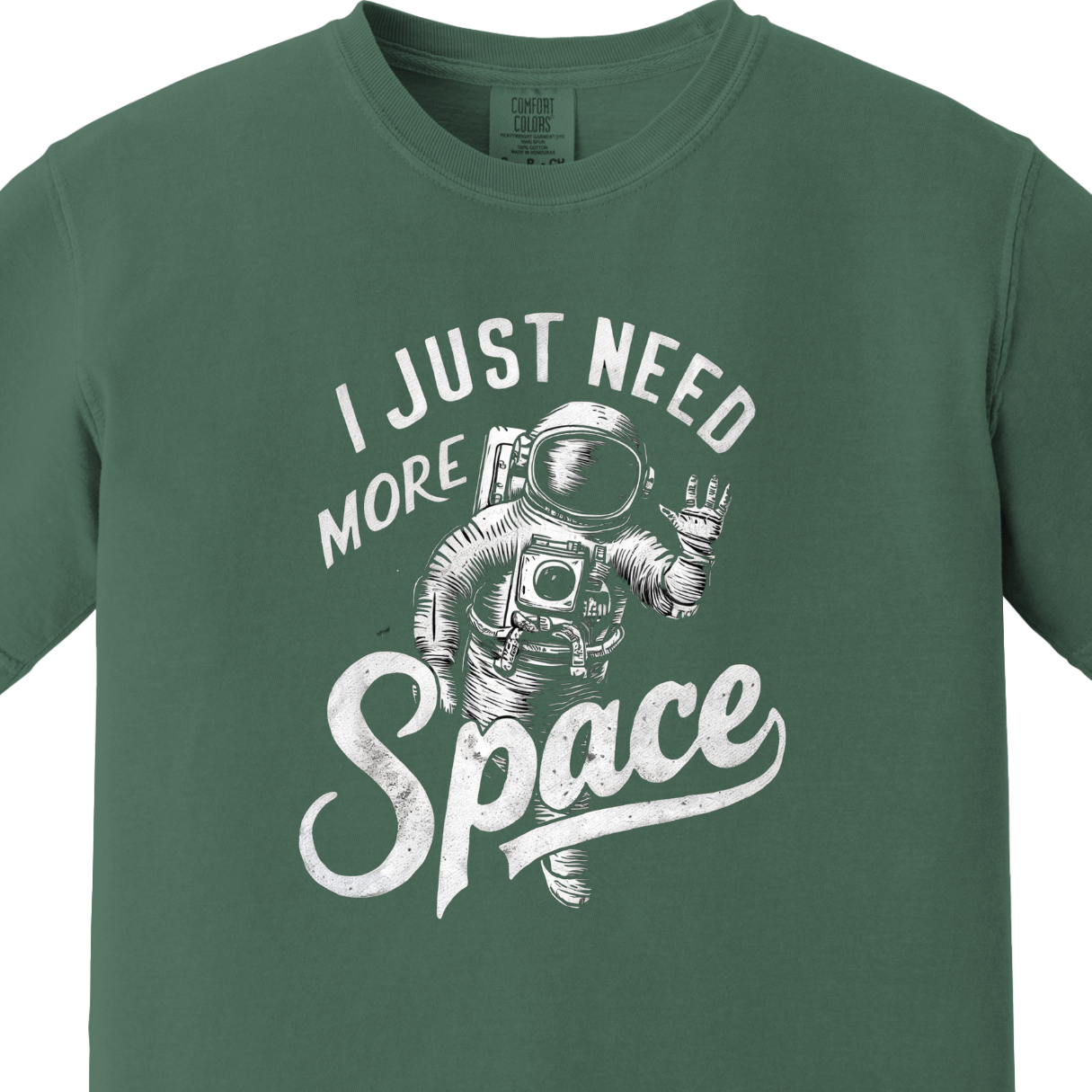 I just Need More Space Tee