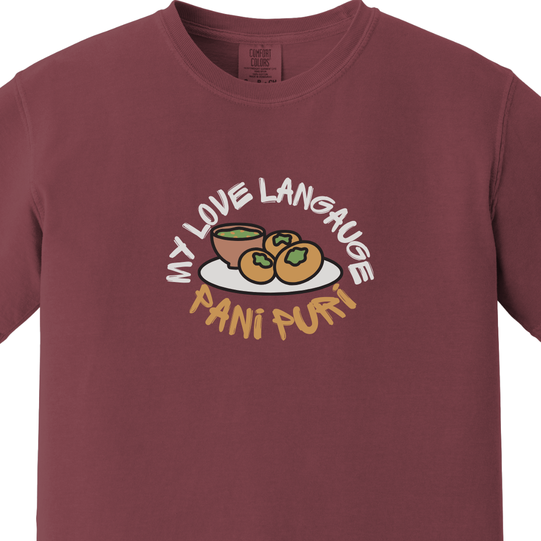 Pani Puri My Love Language Tee