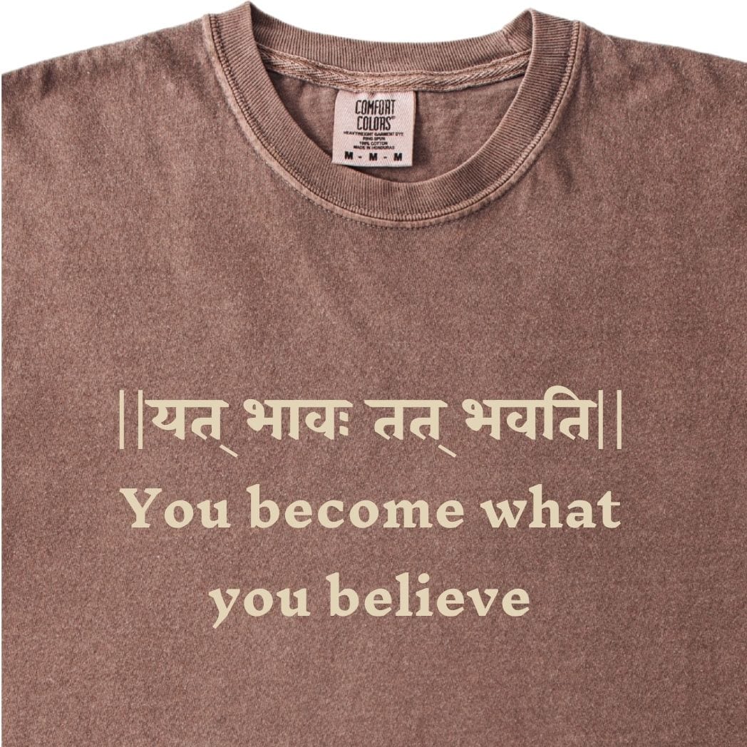 You become what you believe Bhagavad Gita Tee