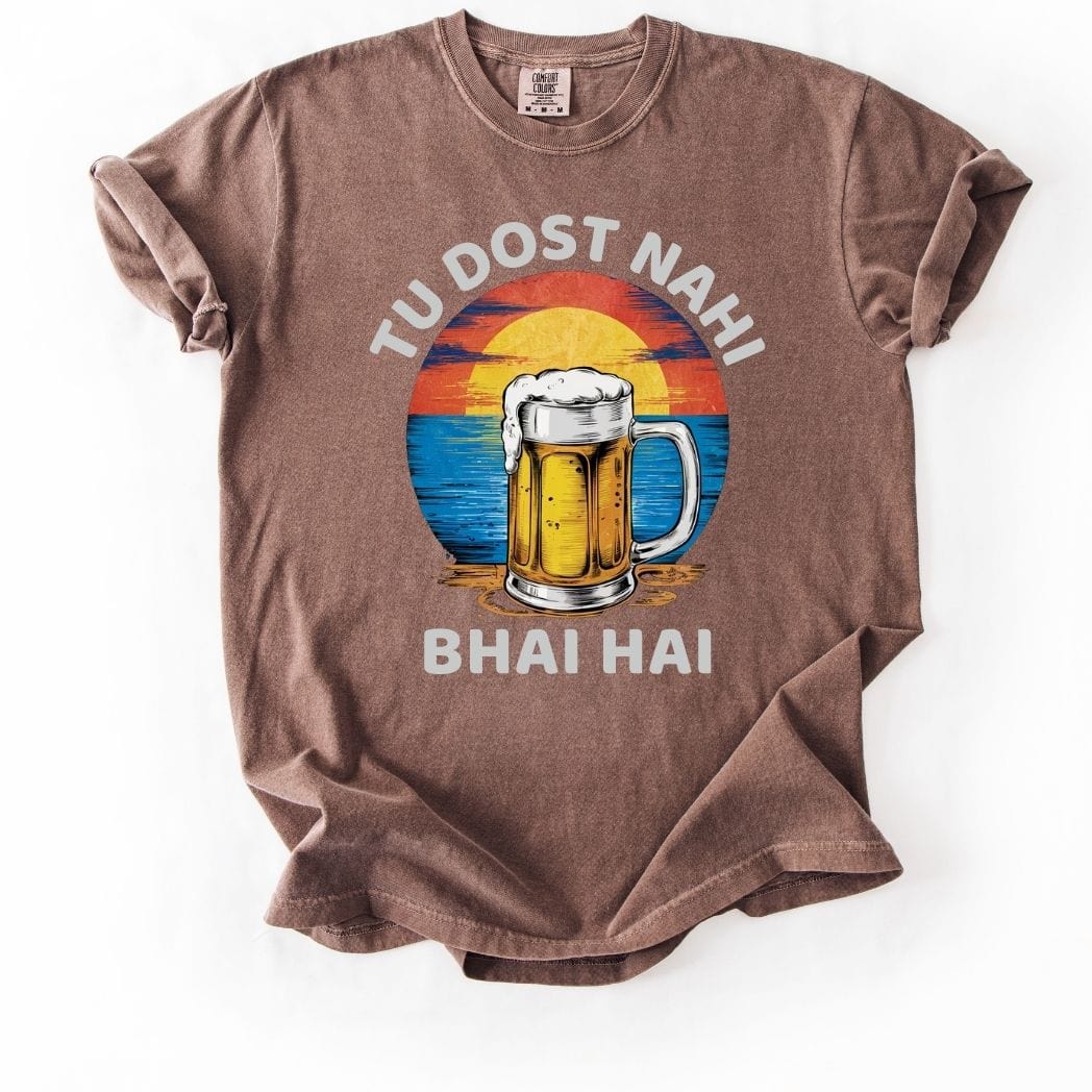 Tu Dost Nahi Bhai Hai Beer Tee