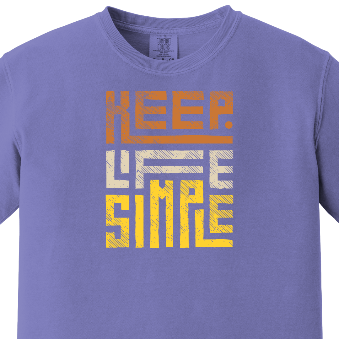Keep Life Simple Tee