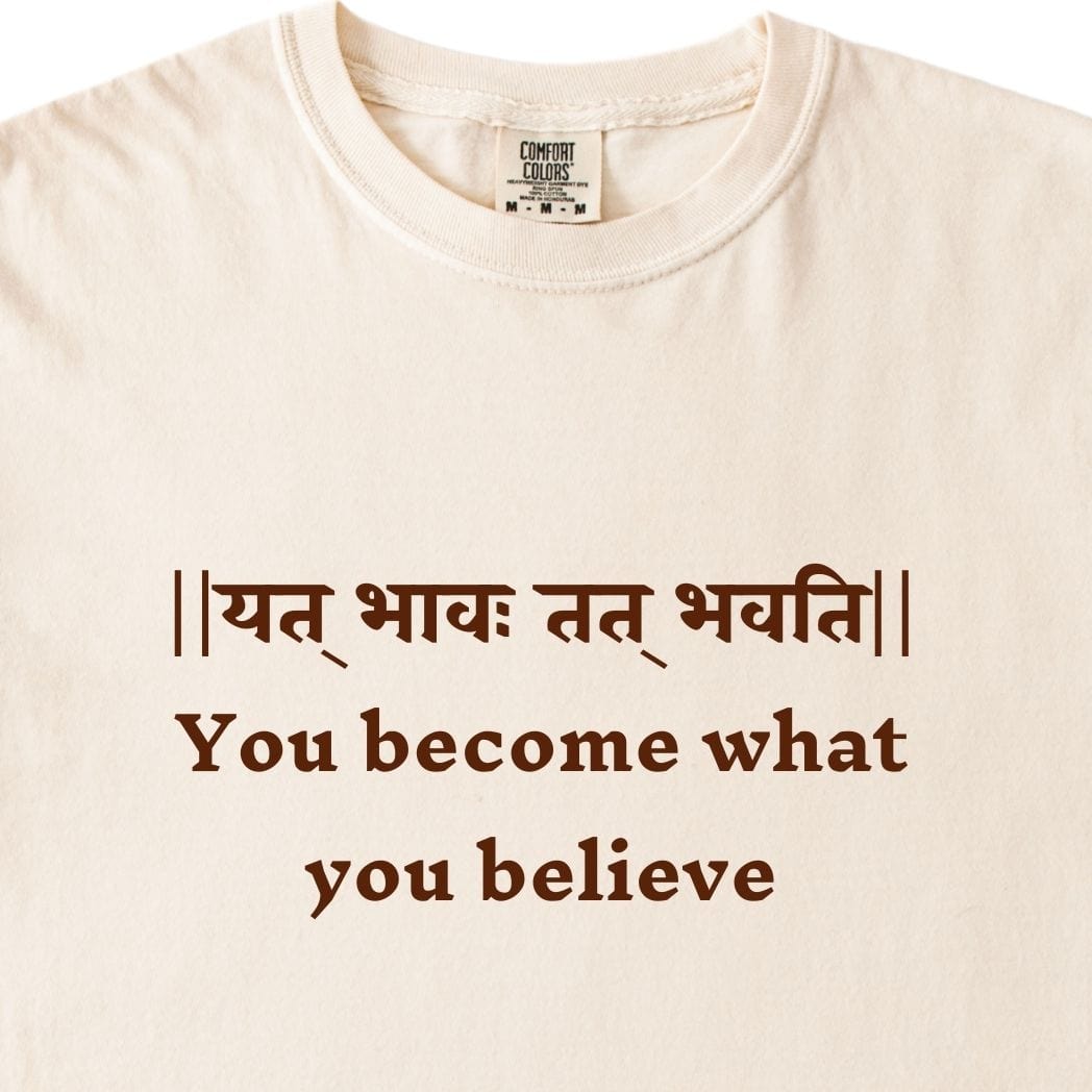 You become what you believe Bhagavad Gita Tee