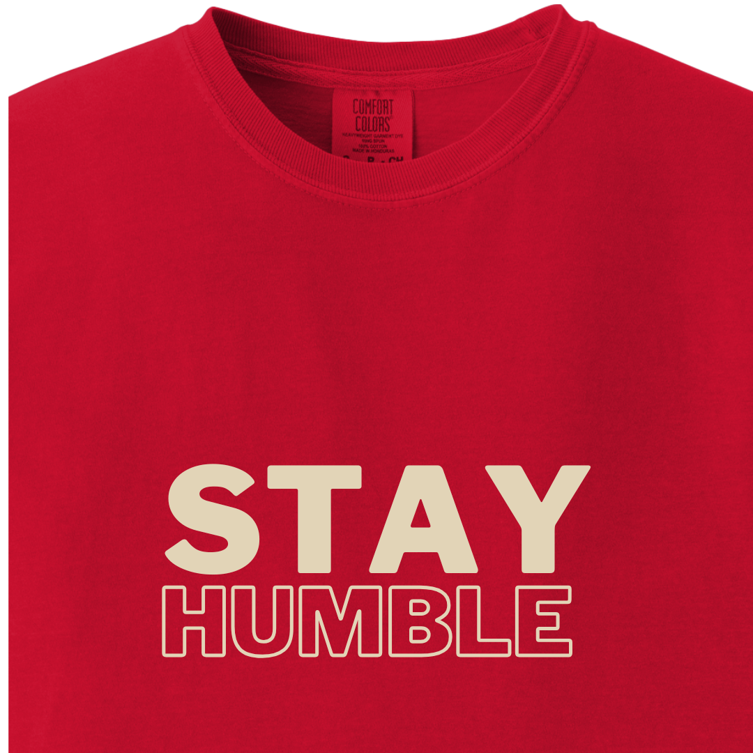Stay Humble Tee