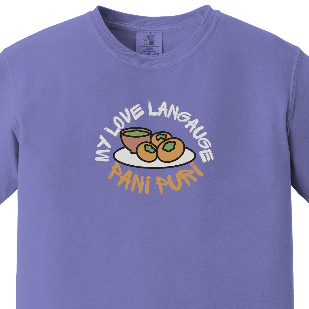 Pani Puri My Love Language Tee