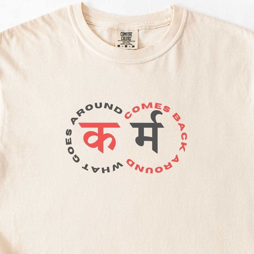 Karma: What Goes Around Comes Around Tee