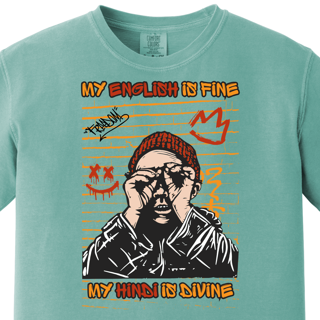 My English is Fine My Hindi is Divine Tee
