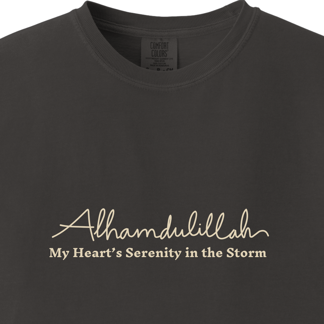 Alhamdulillah - My Heart's Serenity in the Storm Tee