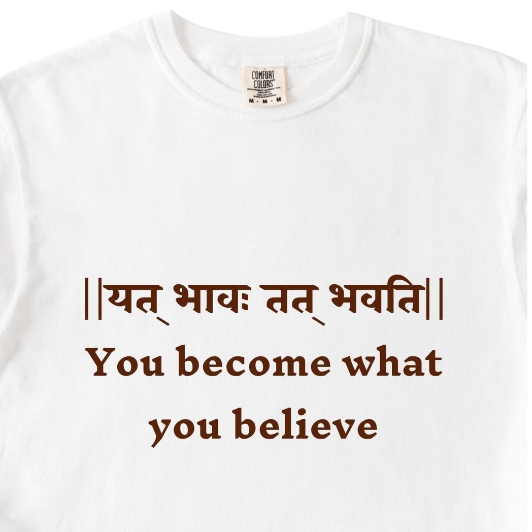 You become what you believe Bhagavad Gita Tee
