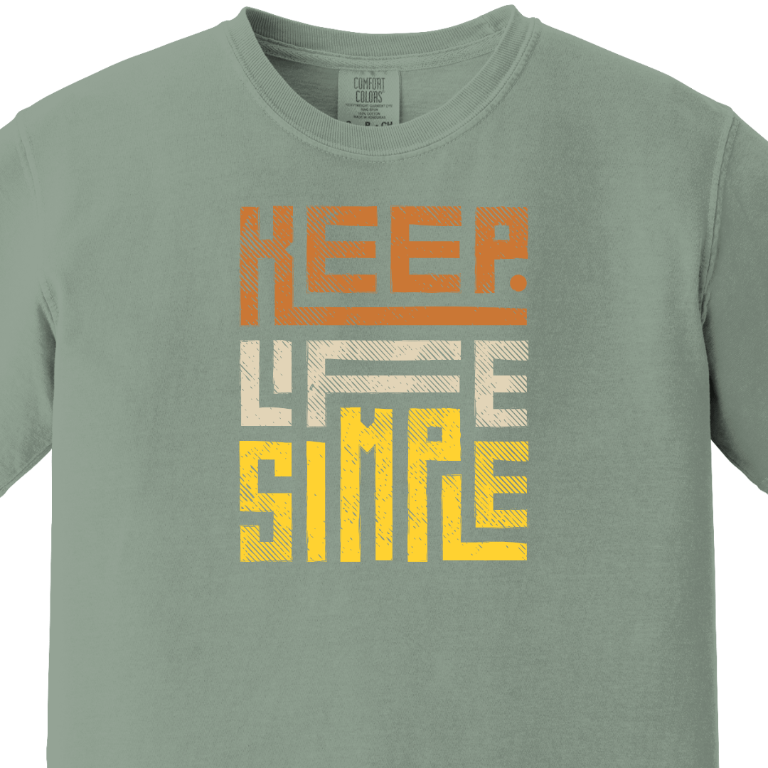 Keep Life Simple Tee