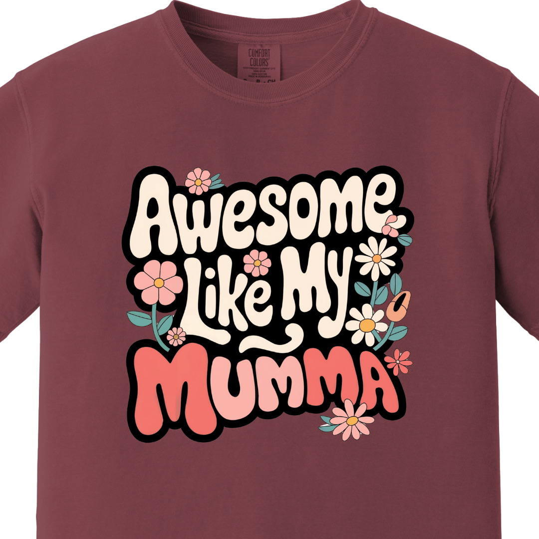 Awesome Like My Mumma Daughter Tee