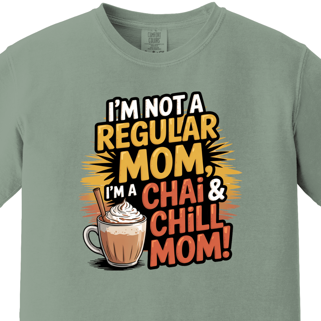 Chai and Chill Mom tee 2