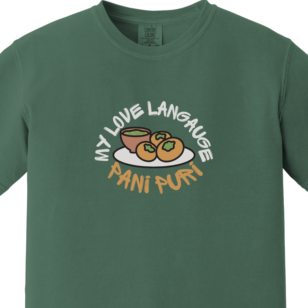 Pani Puri My Love Language Tee