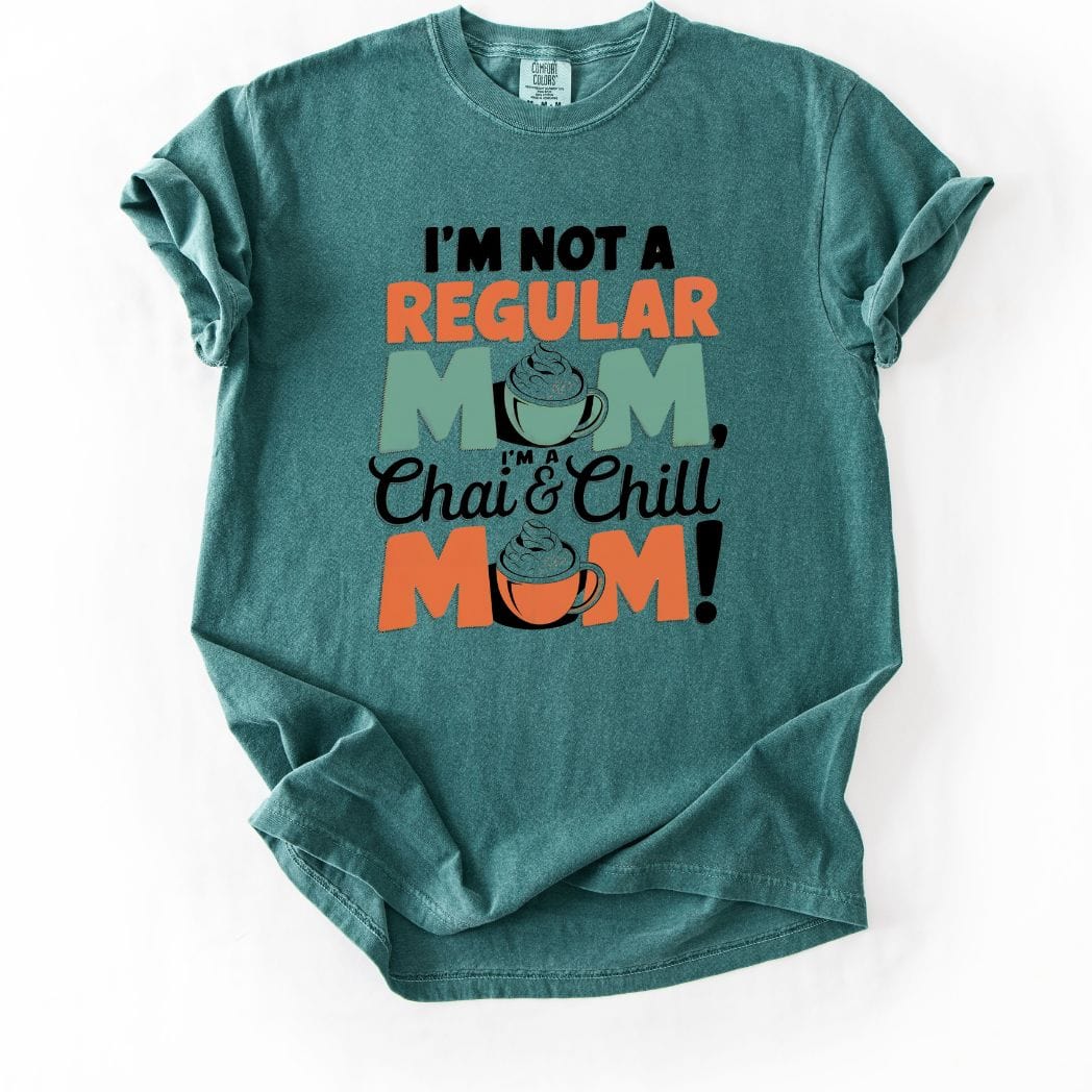 Chai and Chill Mom tee