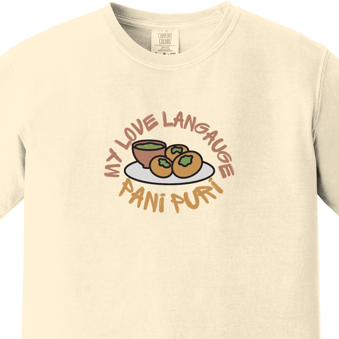 Pani Puri My Love Language Tee