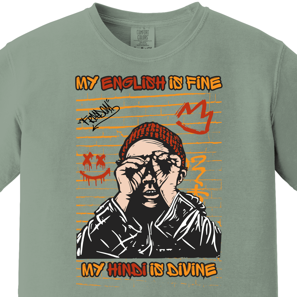 My English is Fine My Hindi is Divine Tee