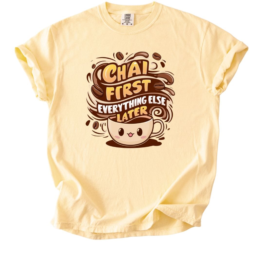 Chai First tee