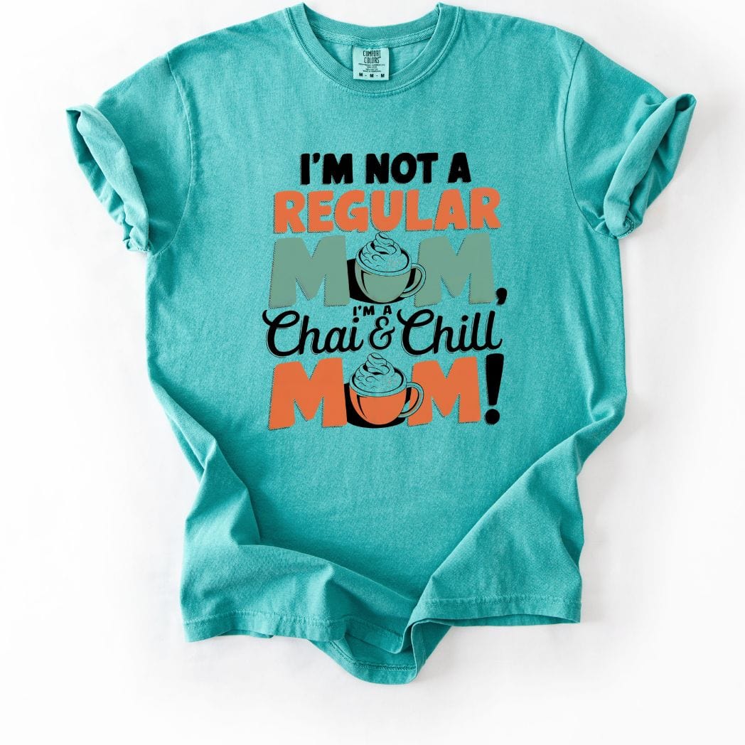 Chai and Chill Mom tee