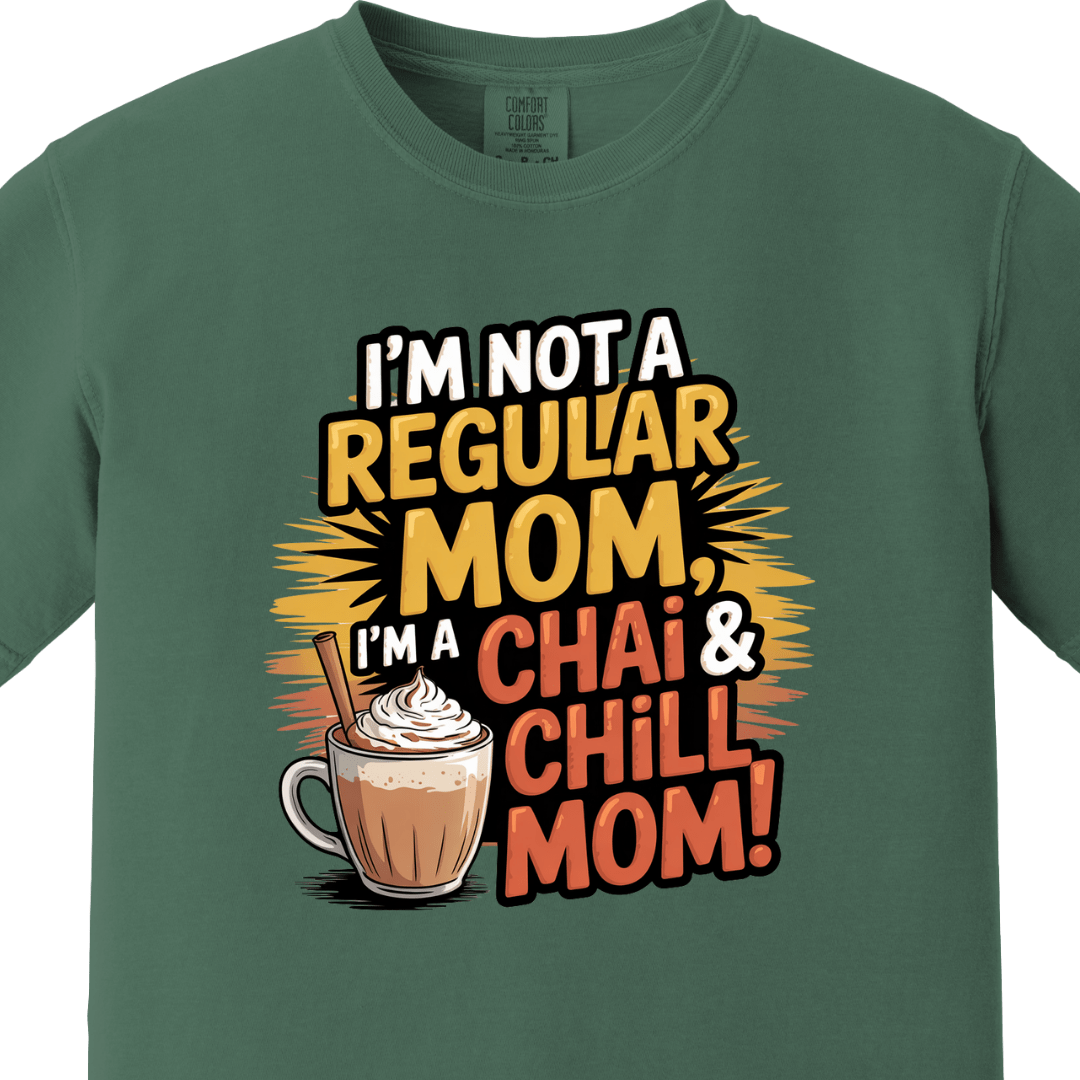 Chai and Chill Mom tee 2