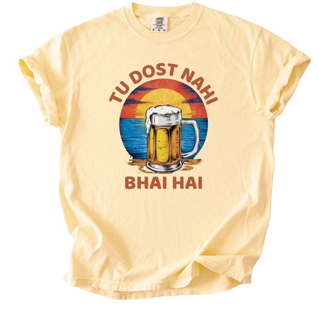 Tu Dost Nahi Bhai Hai Beer Tee