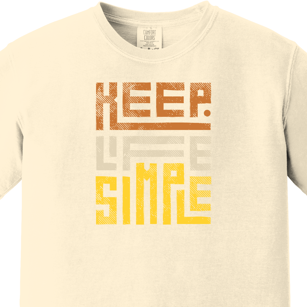 Keep Life Simple Tee