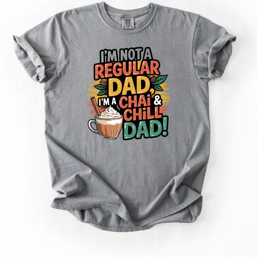 Chai and Chill DAD tee