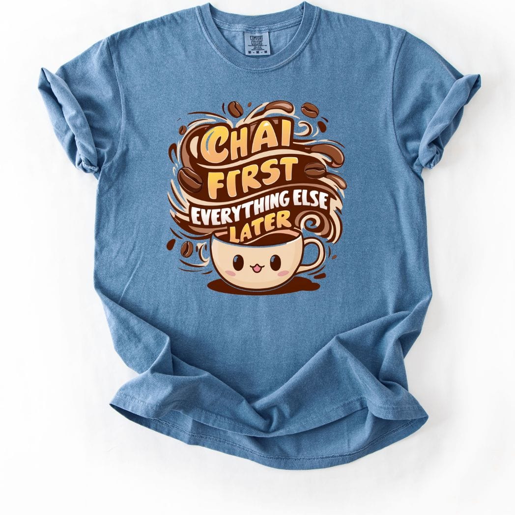 Chai First tee