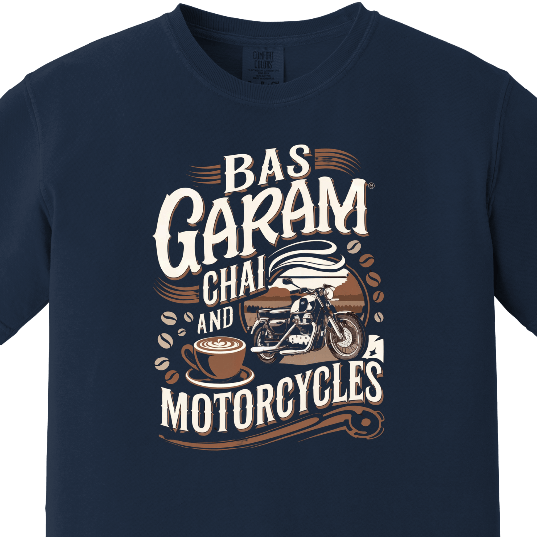 Bas Garam Chai and Motorcycles Tee - Maatee