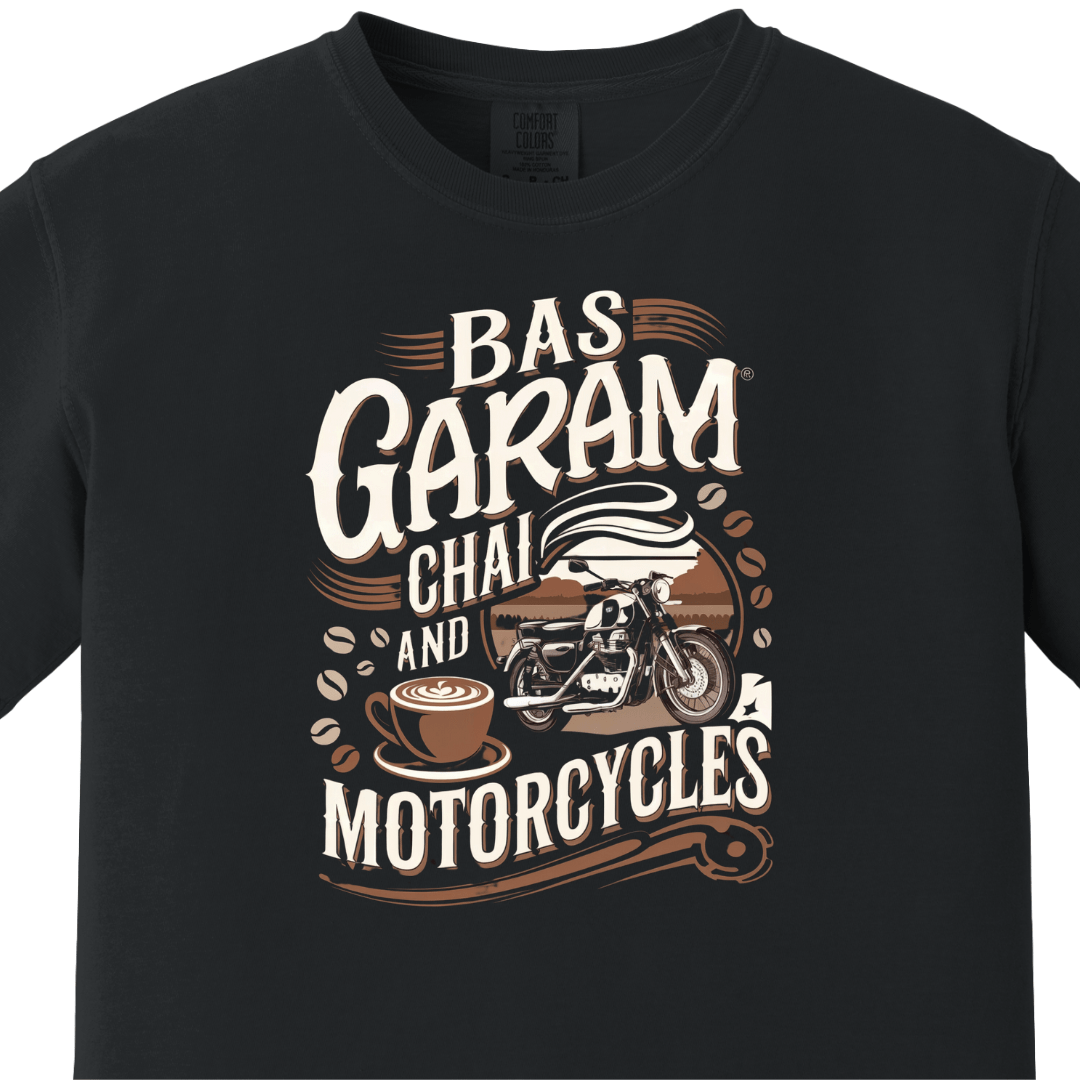 Bas Garam Chai and Motorcycles Tee - Maatee