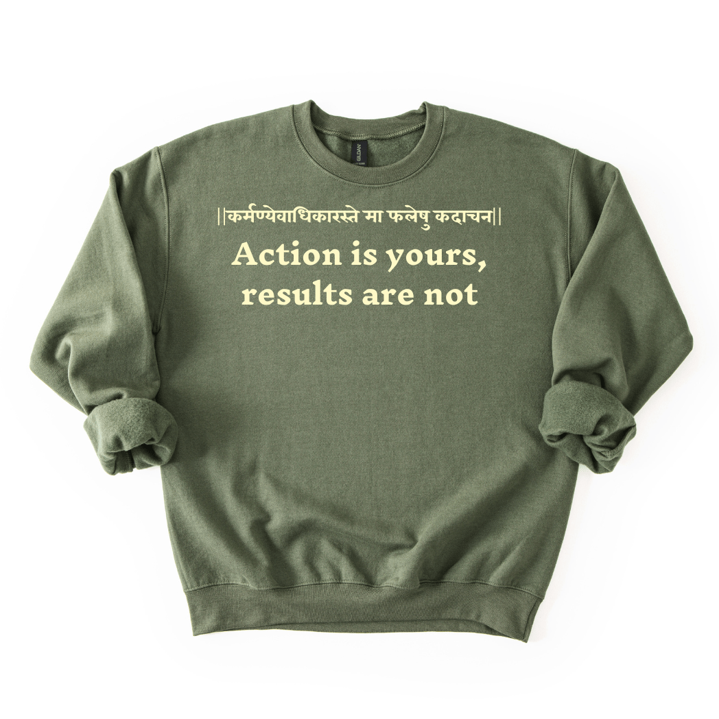 Bhagavad Gita Tee - Action is yours results are not Sweatshirt - Maatee