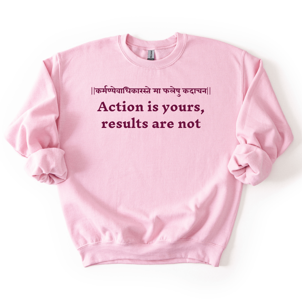 Bhagavad Gita Tee - Action is yours results are not Sweatshirt - Maatee