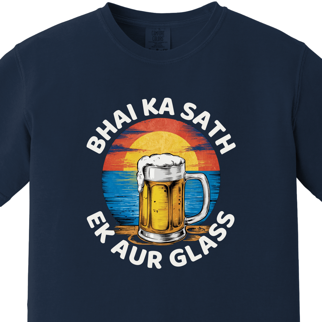 BHAI KA SATH EK AUR GLASS Tee - Maatee