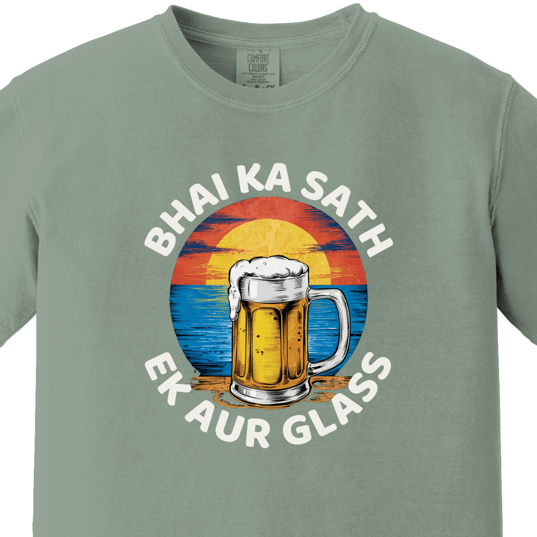 BHAI KA SATH EK AUR GLASS Tee - Maatee