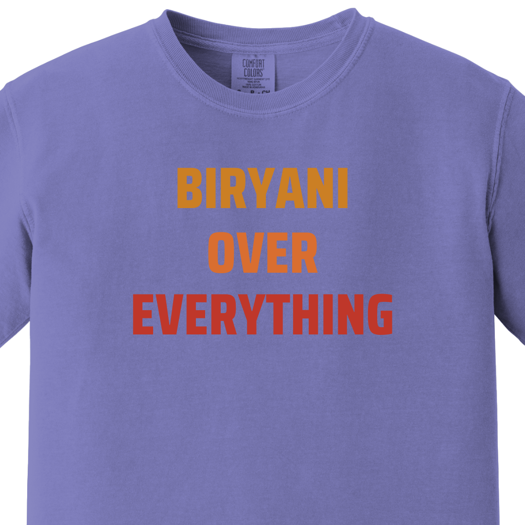 BIRYANI OVER EVERYTHING Tee - Maatee