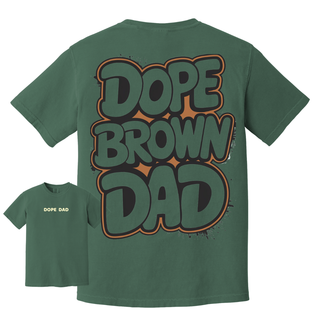 Dope Brown Dad TEE - Maatee