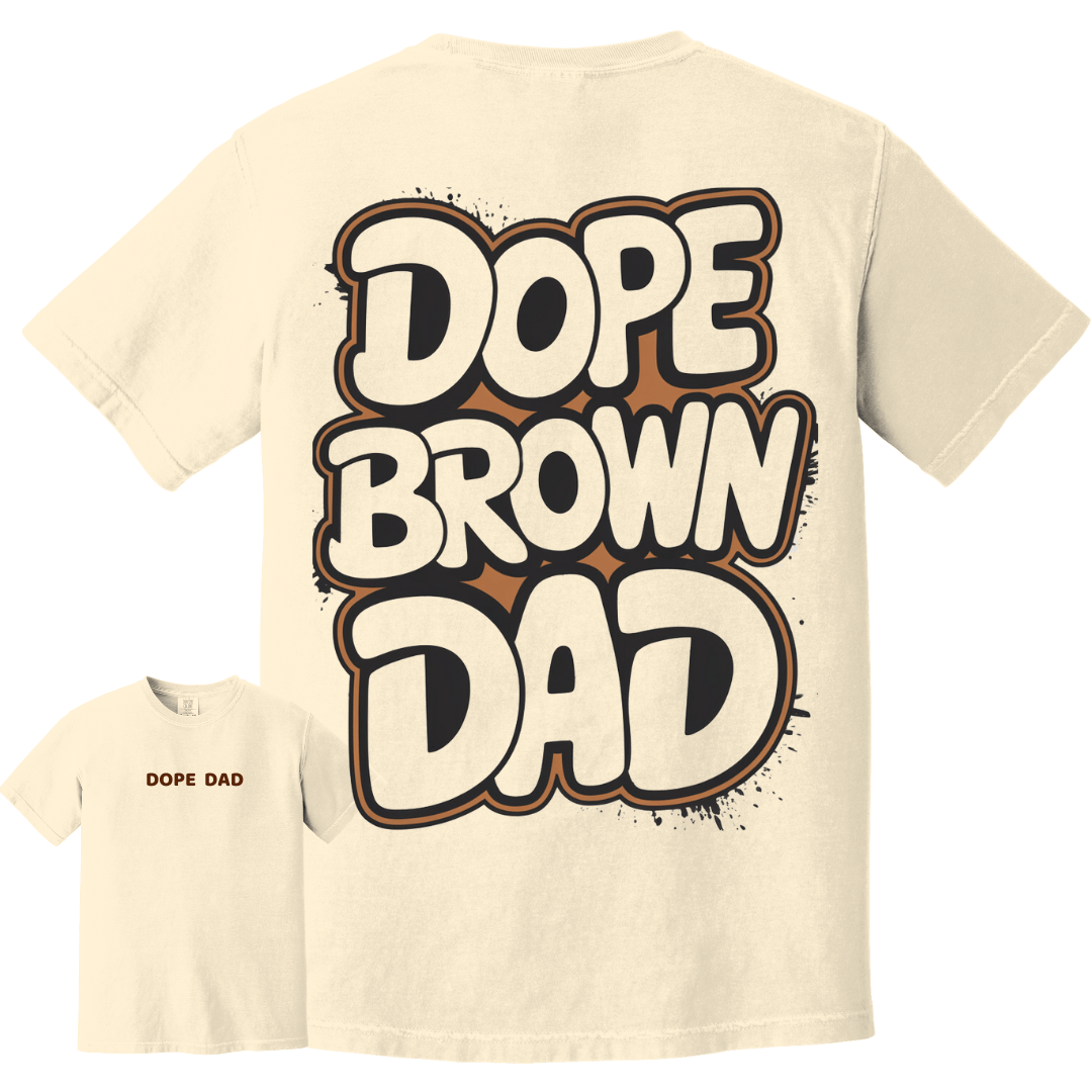 Dope Brown Dad TEE - Maatee