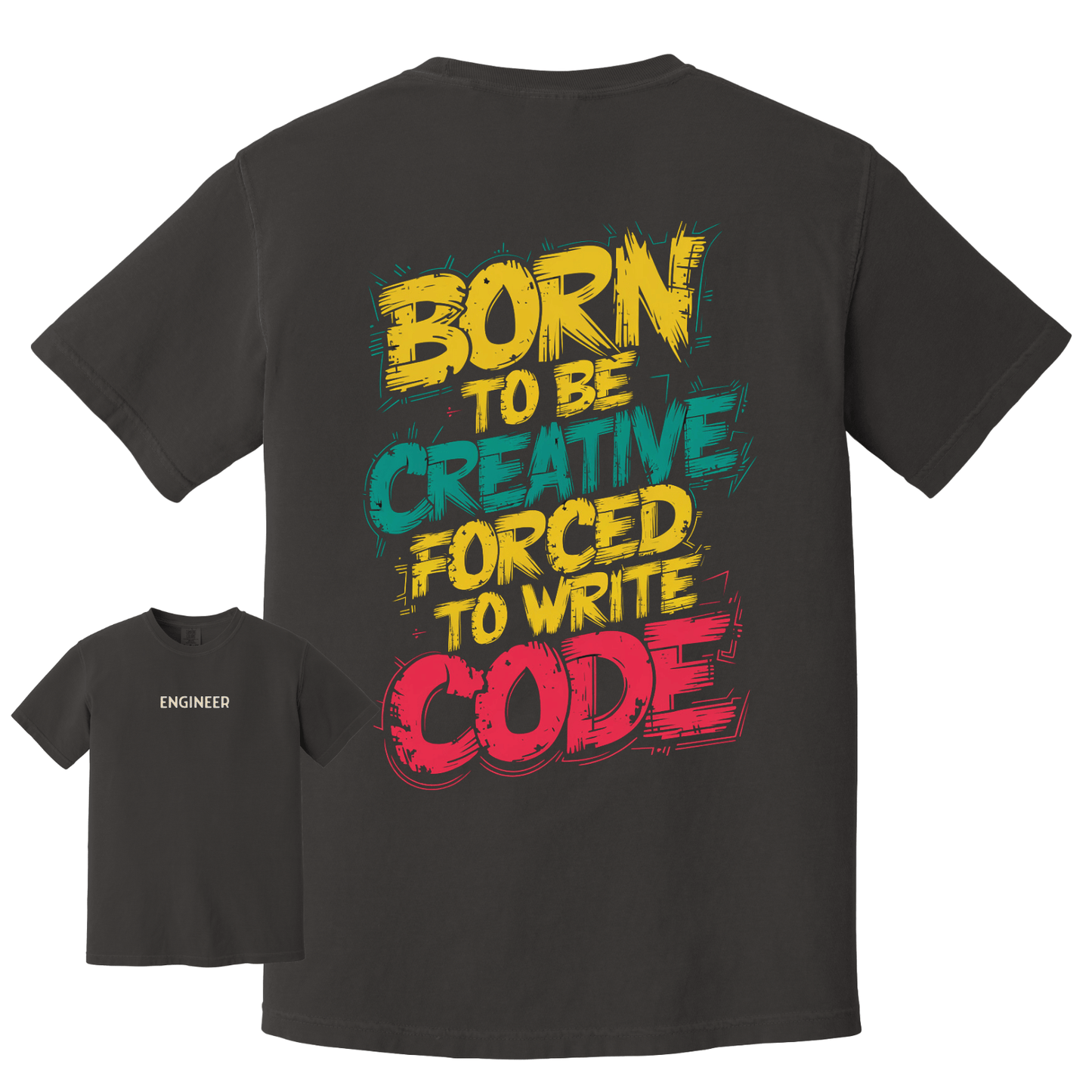 Engineer Forced to write Code Back Design Tee - Maatee