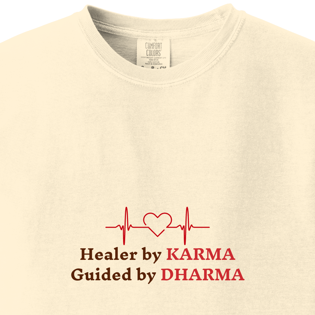 Healer by KARMA, Guided by DHARMA Tee - Maatee