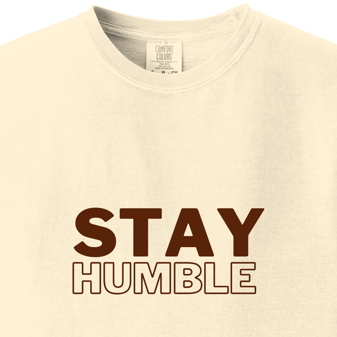 Stay Humble Tee