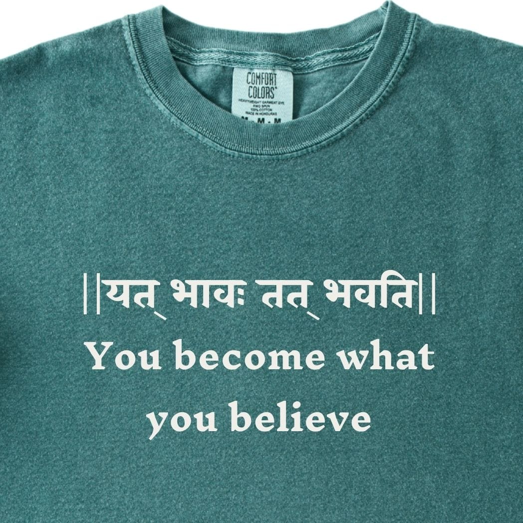 You become what you believe Bhagavad Gita Tee