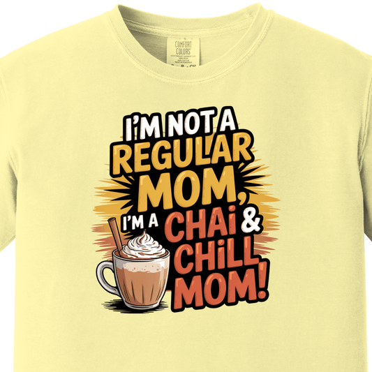 Chai and Chill Mom tee 2